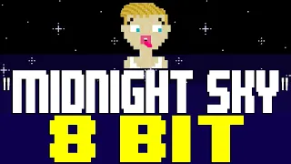 Midnight Sky [8 Bit Tribute to Miley Cyrus] - 8 Bit Universe