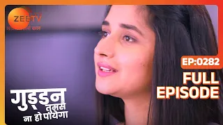 Guddan Tumse Na Ho Payega - Full Ep - 282 - Guddan, Akshat, Durga, Lakshmi, Saraswati - Zee TV