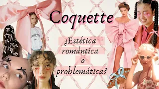 Coquette ¿Estética romántica o pr0blemática? 🎀​