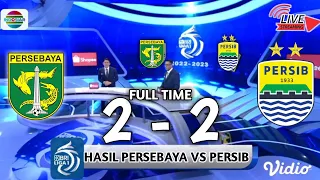 Hasil Pertandingan 2-2 Persebaya Surabaya vs Persib Bandung//Bri Liga 1 Hari Ini