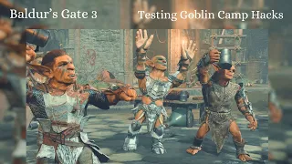 Baldur's Gate 3: Testing Goblin Camp Hacks