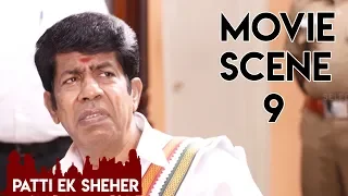 Movie Scene 9 - Patti Ek Sheher - Hindi Dubbed Movie | Kalaiyarasan