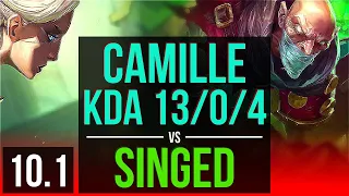 CAMILLE vs SINGED (TOP) | KDA 13/0/4, 2 early solo kills, Legendary | Korea Diamond | v10.1