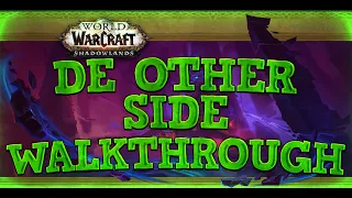 De Other Side Dungeon Boss Guide | World of Warcraft Shadowlands