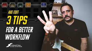 Axe FX 2 | Three Axe Edit Tips for a BETTER workflow!