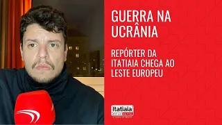 GUERRA NA UCRÂNIA: REPÓRTER DA ITATIAIA CHEGA AO LESTE EUROPEU