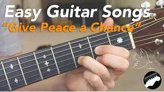 Easy Beginner Guitar Songs - John Lennon "Give Peace a Chance" - Two Chord Songs!