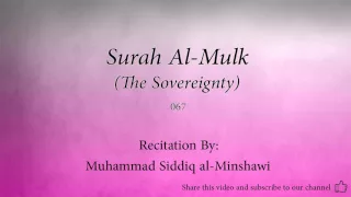 Surah Al Mulk The Sovereignty   067   Muhammad Siddiq al Minshawi   Quran Audio
