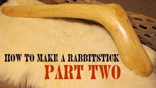 How to Make a Rabbitstick (Part 2 of 4)