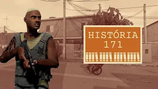 171: the story of the game 171? "BRAZILIAN GTA" "GTA LIKE" #171