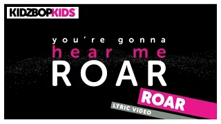 KIDZ BOP Kids – Roar (Official Lyric Video) [KIDZ BOP Greatest Hits!] #ReadAlong