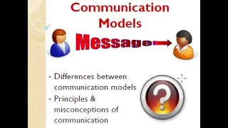 Communication: Types of Models, Principles & Misconceptions