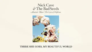 Nick Cave & The Bad Seeds - There She Goes, My Beautiful World (Official Audio)