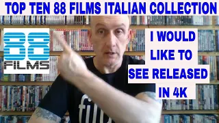 Top Ten 88 Films Italian Collection titles I would like to see get a 4K release,