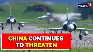 China Taiwan | China Continues To Threaten | Wil Go On With Fire Drill: China | English News