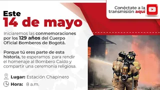 Homenaje al Bombero Caído - Aniversario 129 Bomberos Bogotá