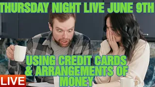 THURSDAY NIGHT TOPIC IS : ARRANGEMENTS OF CREDIT CARDS AND MONEY