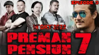 (TRAILER) Preman Pensiun 7 malam Ini Episode 3 || Tayang rabu 19 oktober 2022