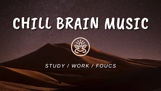 Chillout Music for Unwinding and Finding Comfort | STUDY | FOUCS | WORK | IMAGINE | PEACE |