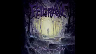 FELGRAVE - A Waning Light (2020) Full Album Official - Death/Doom Metal