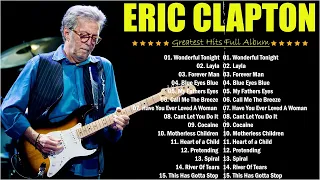 Eric Clapton - Best of Greatest Hits Full Album 2024 🎬  #ericclapton