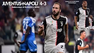 JUVENTUS-NAPOLI 4-3 - Radiocronaca di Francesco Repice (31/8/2019) da Rai Radio 1