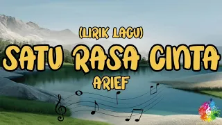 SATU RASA CINTA - ARIEF [LIRIK LAGU] || MU6KU BARU