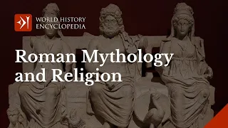 Ancient Roman Religion and Mythology