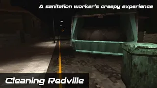 Cleaning Redville | Creepy experience during the trash collection on Redville