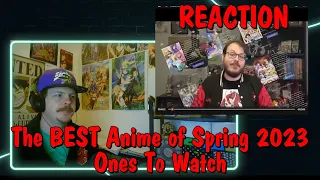 The BEST Anime of Spring 2023 - Ones To Watch REACTION