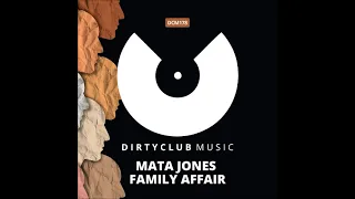 Mata Jones - Family Affair (Original Mix) [DIRTYCLUB MUSIC]