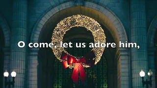 O Come All Ye Faithful - Traditional Carols of Christmas