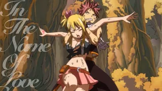 In The Name Of Love || Natsu & Lucy [AMV]