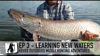 Learning New Waters - Keyes Outdoors Musky Hunting Adventures