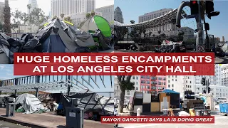 Los Angeles City Hall Surrounded by Massive Homeless Encampments