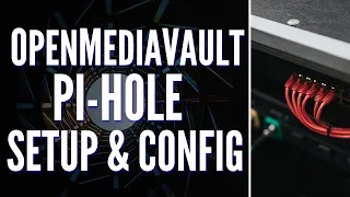 OpenMediaVault Pi-Hole: Full Setup and Configuration! (Tutorial)