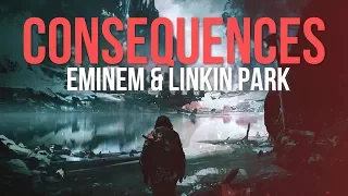 Eminem & Linkin Park - Consequences [After Collision 2] (Mashup)