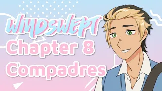 Chapter 8 - Compadres | Windswept Voice Acted Comic