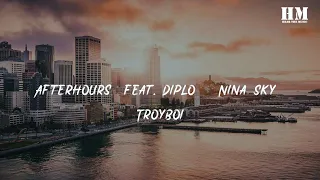 TroyBoi - Afterhours (feat. Diplo & Nina Sky) [lyric]