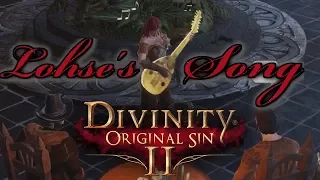 Divinity: Original Sin 2 - Lohse's Song (Music)