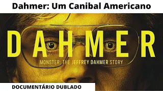 Dahmer | Um Canibal Americano