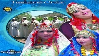 Music Maroc Tamazight Tislatin Onzar Tachlhit  اغاني امازيغية جميلة مع تيسلاتين أونزار