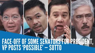 Face-off of some senators for president, VP posts 'possible' — Sotto