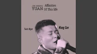 Affinities Of This life (feat. Jin Sheng Yuan')