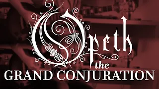 Opeth - The Grand Conjuration (Guitar Cover with Play Along Tabs)