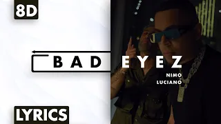 8D AUDIO | Nimo & Luciano - Bad Eyez (Lyrics)