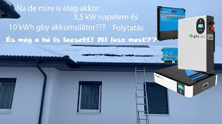 Na de mire elég 10 kWh gby akkumulátor és 3 kW napelem folytatás