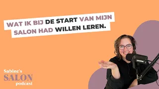 #38 Wat ik bij de start van mijn salon had willen leren