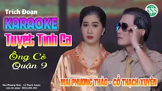 Karaoke Trích Đoạn Tuyệt Tình ca - Mai Phương Thảo ft Cổ Thạch Xuyên