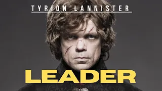 The Making Of A Leader | Tyrion Lannister | Game of Thrones Leadership Analysis
